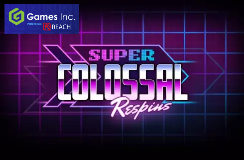 Super Colossal Respins